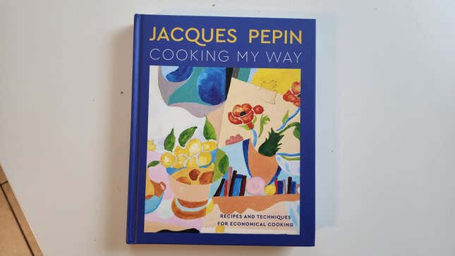 Image for article titled The Best Advice From Jacques Pépin's New Cookbook